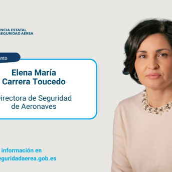AESA nombra a Elena María Carrera como nueva directora de Seguridad de Aeronaves. AESA