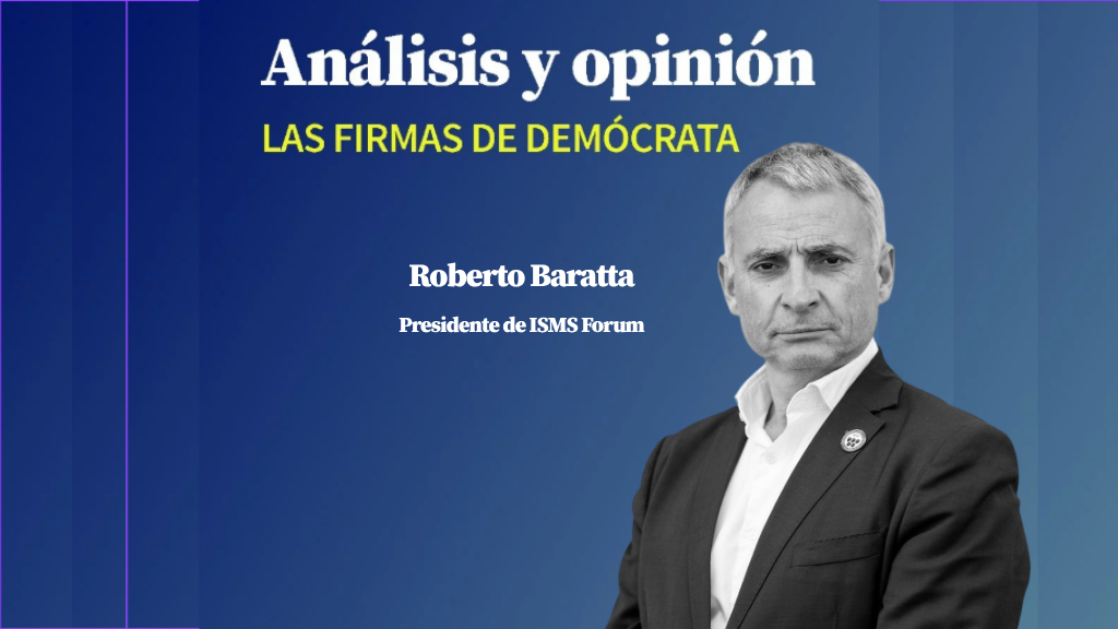 Roberto Baratta es presidente de ISMS Forum